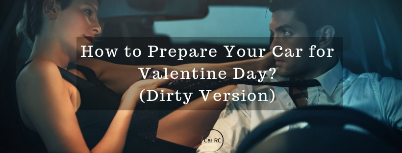 How to Prepare Your Car for Valentine Day